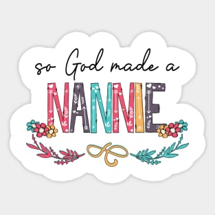 So God Made A Nannie Happy Mother's Day Sticker